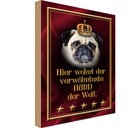 Holzschild 18x12 cm hier wohnt Hund der Welt Tier Haustier