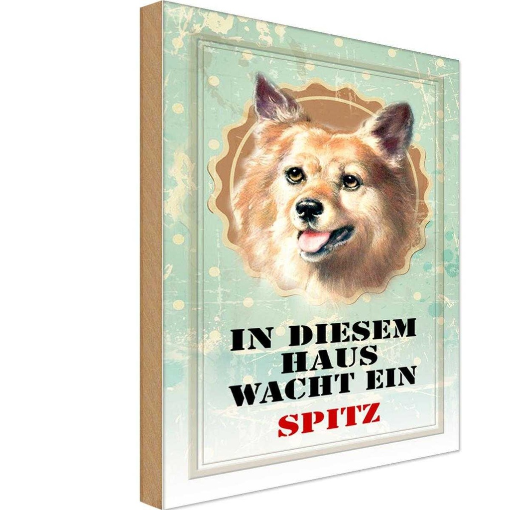 Holzschild 18x12 cm Hund in diesem Haus wacht ein Spitz Tier Haustier