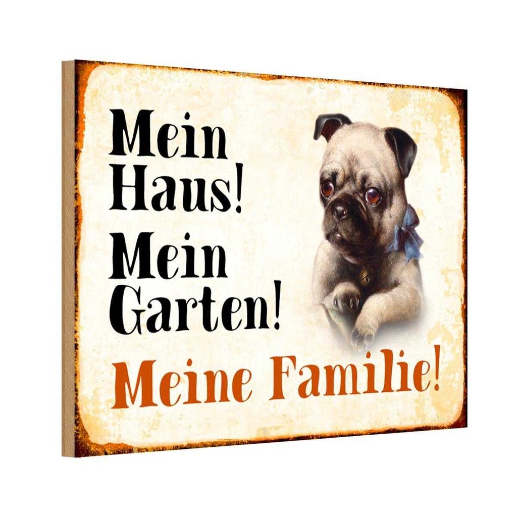 Holzschild 12x18 cm Hund Mops mein Haus Garten Familie Tier Haustier