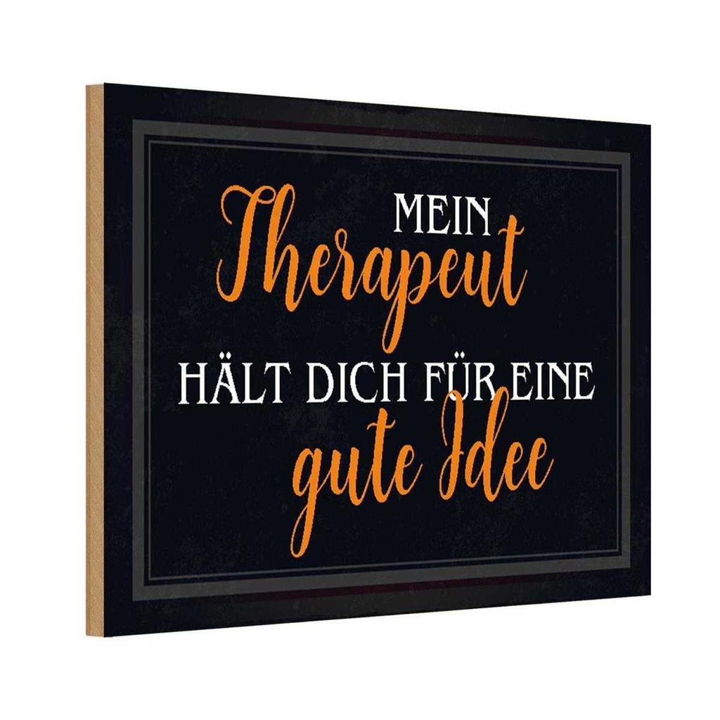 Holzschild 12x18 cm Therapeut fält dich gute Idee Dekoration