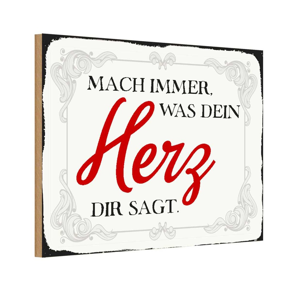 Holzschild 12x18 cm mach immer was Dein Herz sagt Dekoration