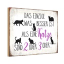 Holzschild 12x18 cm einzige was besser ist als Katze Tier Haustier