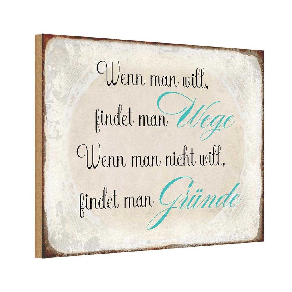 Holzschild 12x18 cm wenn man will findet Wege Dekoration