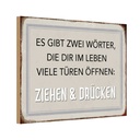 Holzschild 12x18 cm gibt zwei Wörter Ziehen Drücken Spruch Zitat