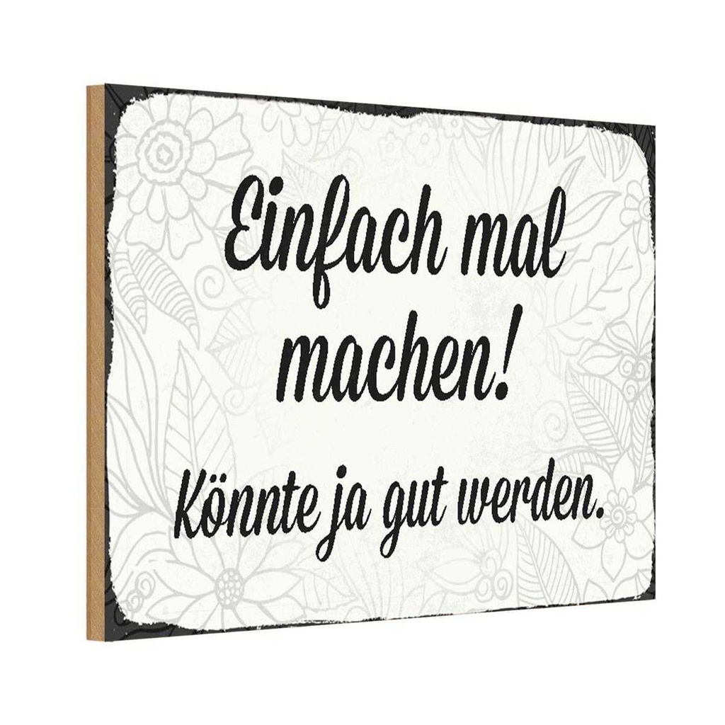 Holzschild 12x18 cm einfach mal machen Geschenk