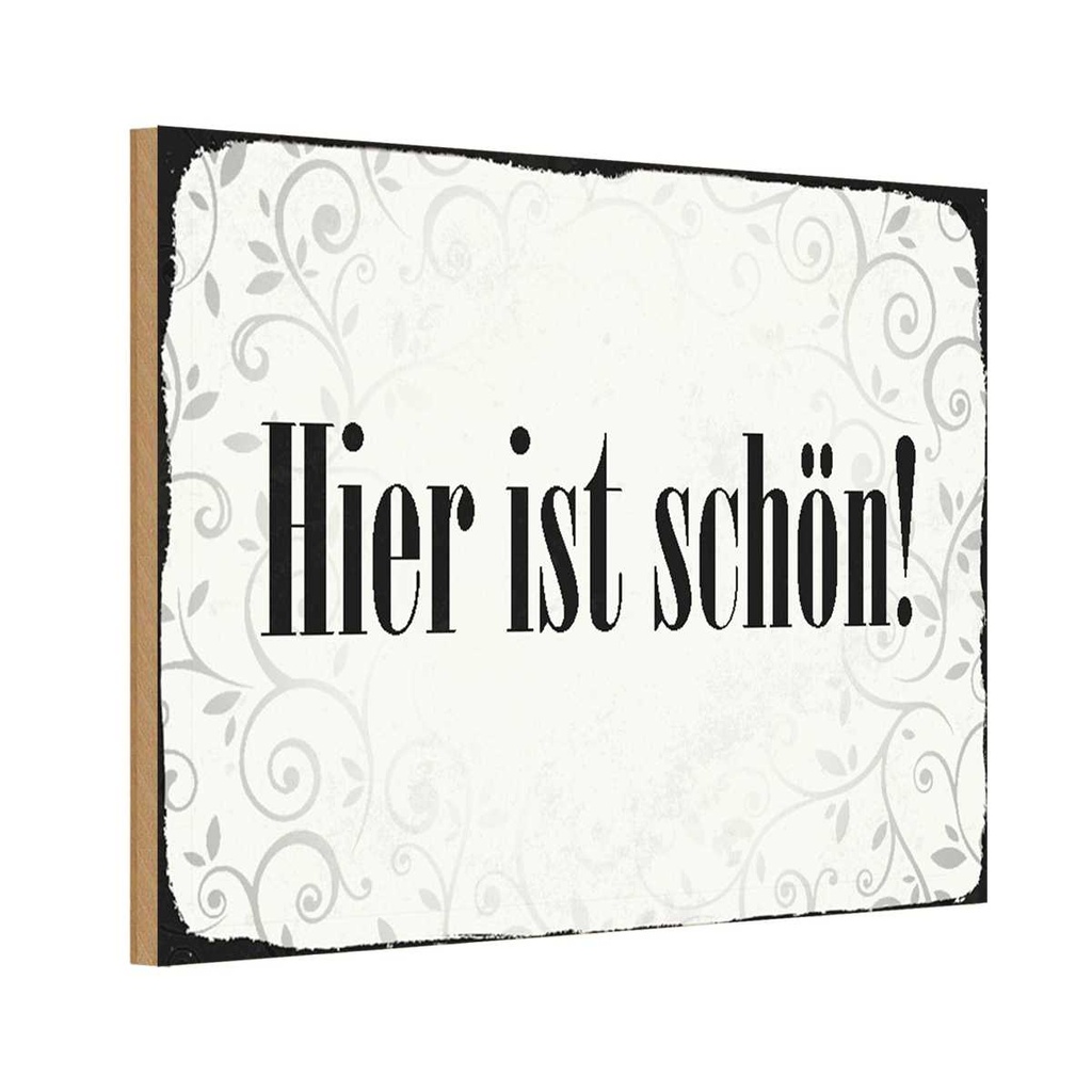 Holzschild 12x18 cm hier ist schön Geschenk