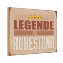 Holzschild 12x18 cm Legende im Ruhestand Dekoration
