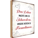 Holzschild 18x12 cm Leben machte uns zu Schwestern Dekoration