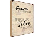 Holzschild 18x12 cm genieße kleine Dinge Leben Spruch Zitat