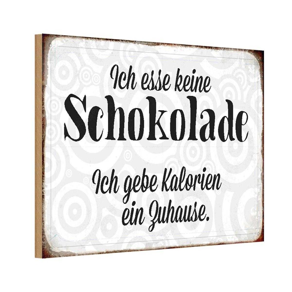 Holzschild 12x18 cm ich esse keine Schokolade Spruch Zitat