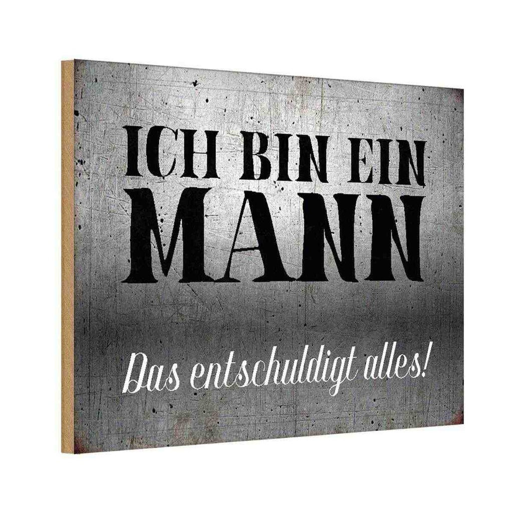 Holzschild 12x18 cm ich bin ein Mann Spruch Zitat