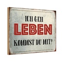 Holzschild 12x18 cm geh leben kommst du mit Dekoration
