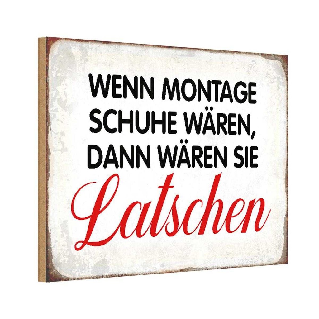 Holzschild 12x18 cm wenn Montage Schuhe wären Dekoration