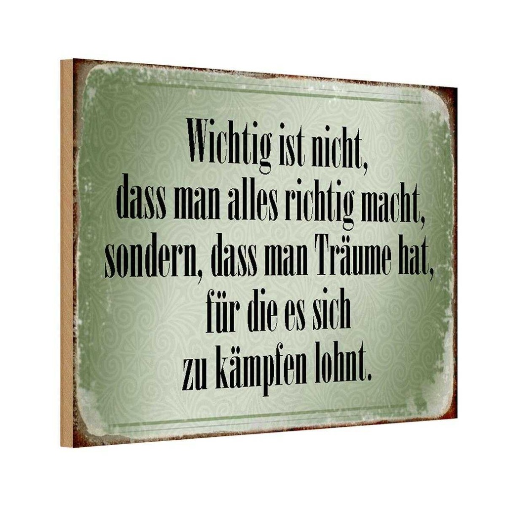 Holzschild 12x18 cm wichtig Träume haben und kämpfen Spruch Zitat