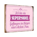 Holzschild 12x18 cm Supermodel im Körper dicker Frau Dekoration