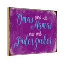 Holzschild 12x18 cm Omas sind wie Mamas nur mit Opa Oma