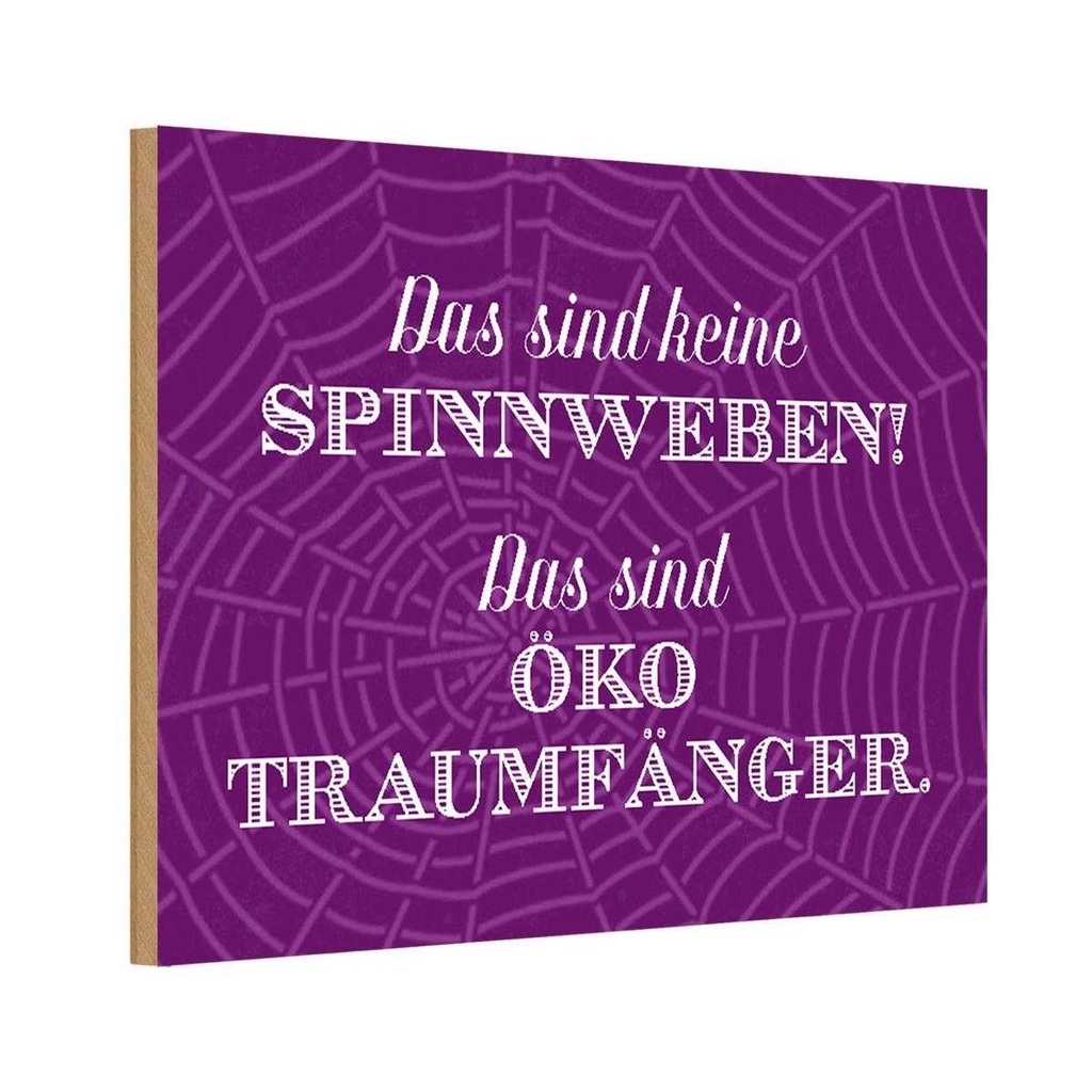 Holzschild 12x18 cm keine Spinnweben Öko Traumfänger Spruch Zitat