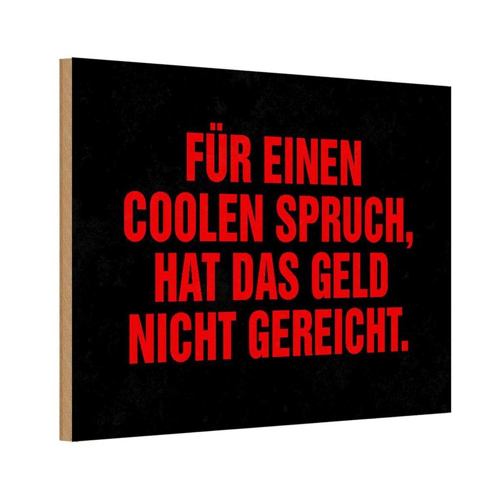 Holzschild 12x18 cm für coolen nicht gereicht Spruch Zitat