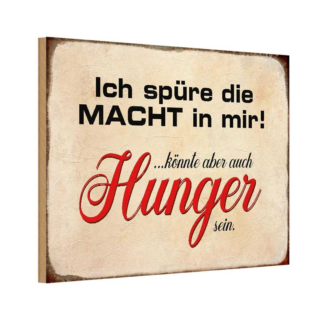 Holzschild 12x18 cm spüre Macht in mir könnte Hunger Spruch Zitat