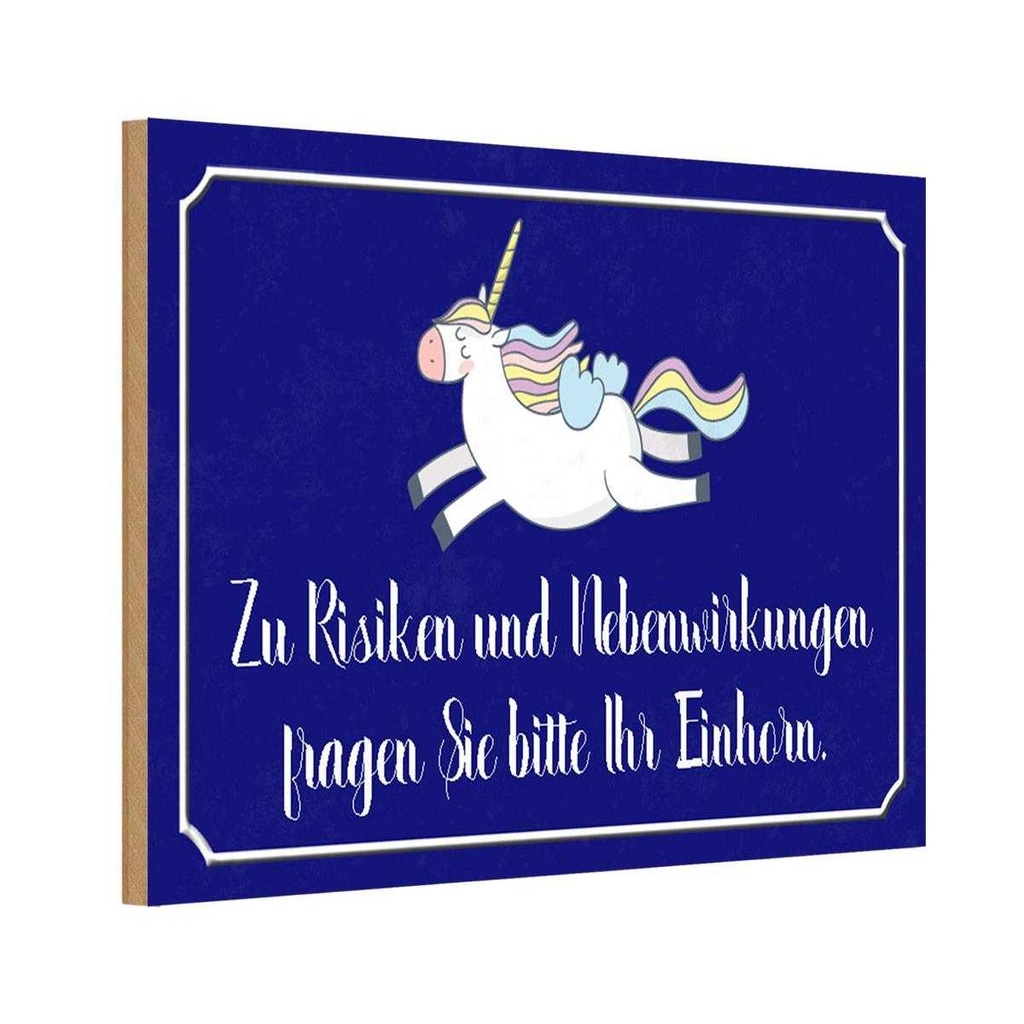 Holzschild 12x18 cm zu Risiken fragen Sie Einhorn Dekoration