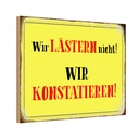 Holzschild 12x18 cm wir lästern nicht konstatieren Dekoration