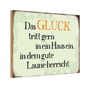 Holzschild 12x18 cm Glück tritt gern ein gute Laune Spruch Zitat