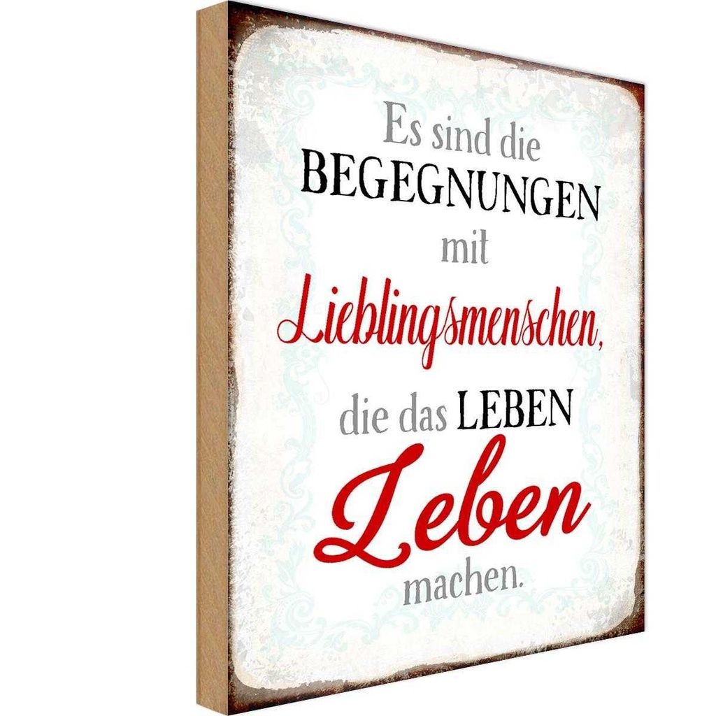 Holzschild 18x12 cm Begegnungen Lieblingsmenschen Dekoration