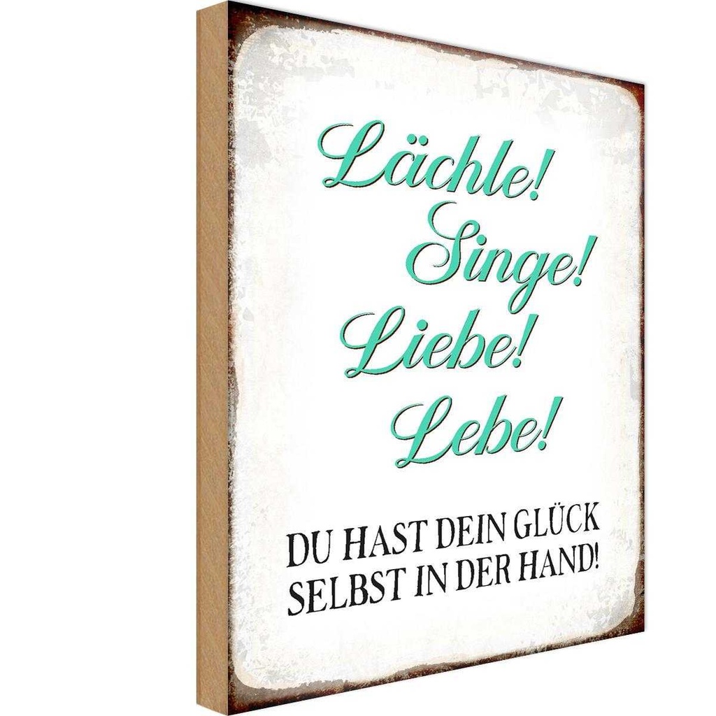 Holzschild 18x12 cm Lächle Singe Liebe Lebe Glück Dekoration
