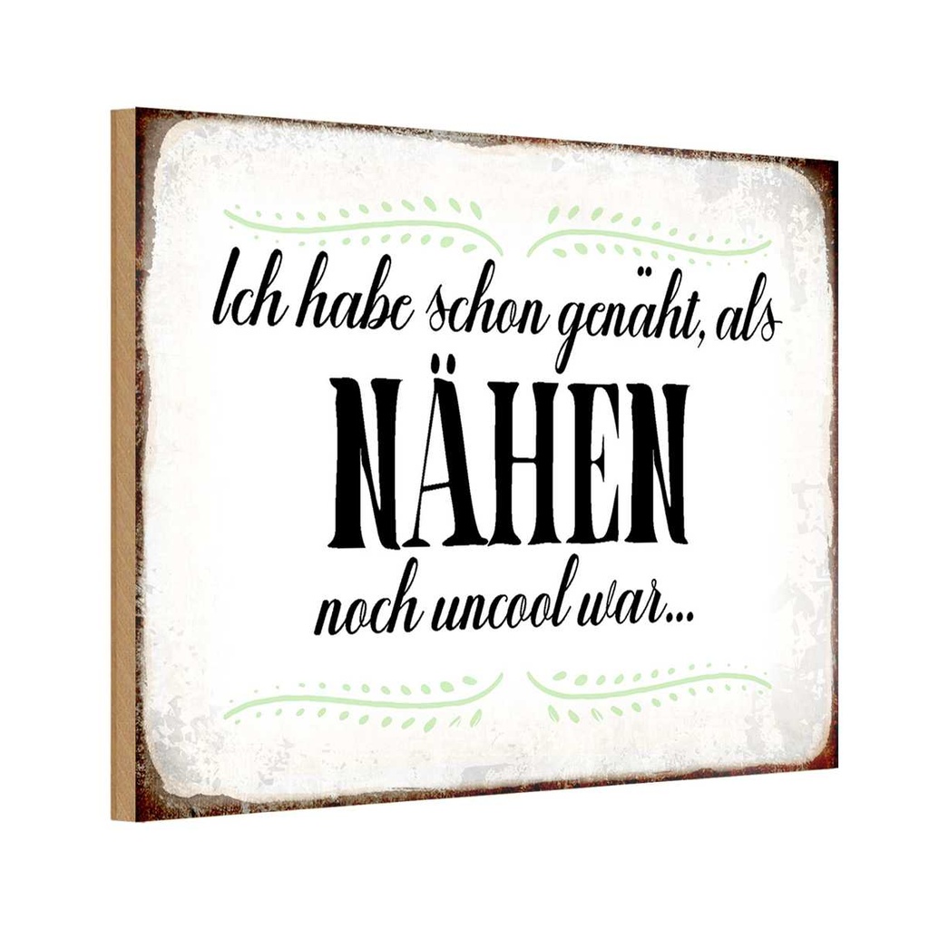 Holzschild 12x18 cm habe schon genäht als Nähen noch Spruch Zitat