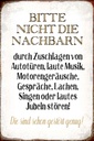 Holzschild 18x12 cm bitte nicht die Nachbarn stören