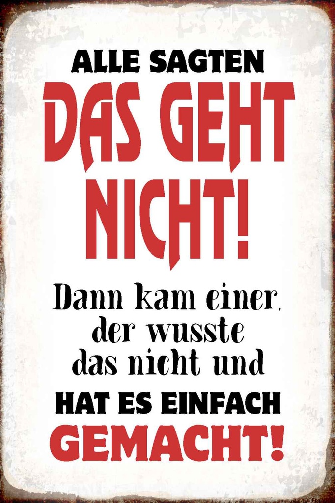 Holzschild 18x12 cm Alle sagten geht nicht