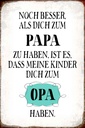 Holzschild 18x12 cm Papa noch besser dich zum Opa Familie Freunde