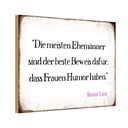 Holzschild 12x18 cm Ehemänner beste Beweis Frauen Dekoration