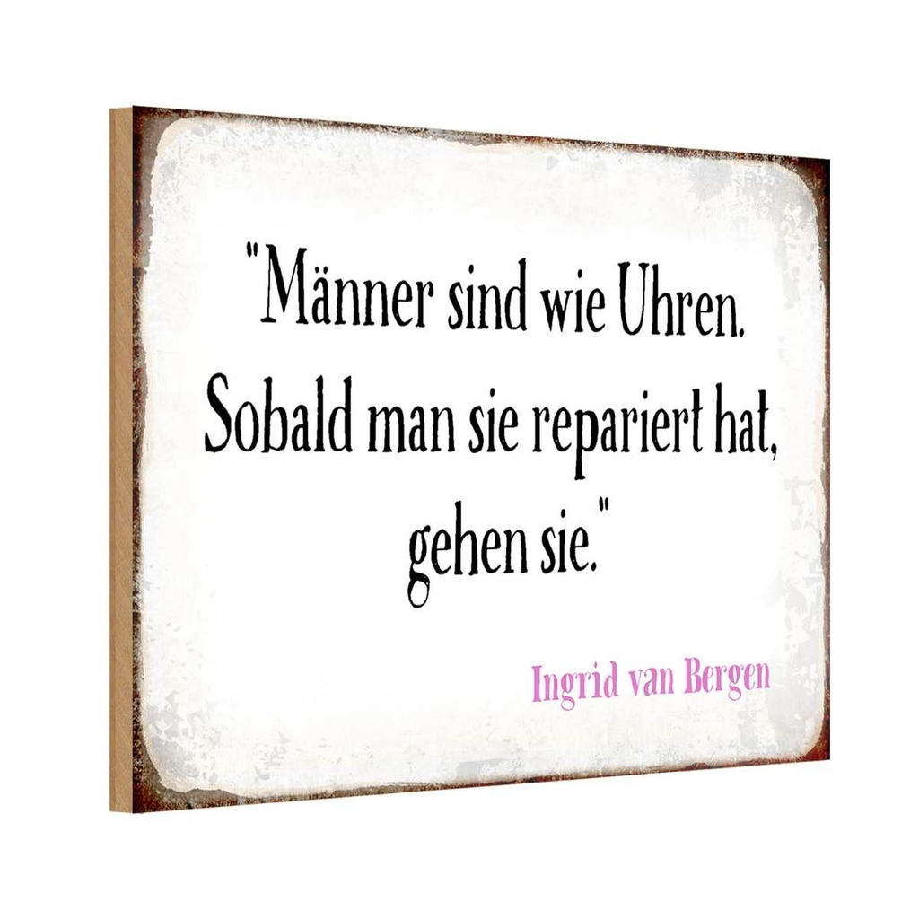Holzschild 12x18 cm Männer wie Uhren Spruch Zitat