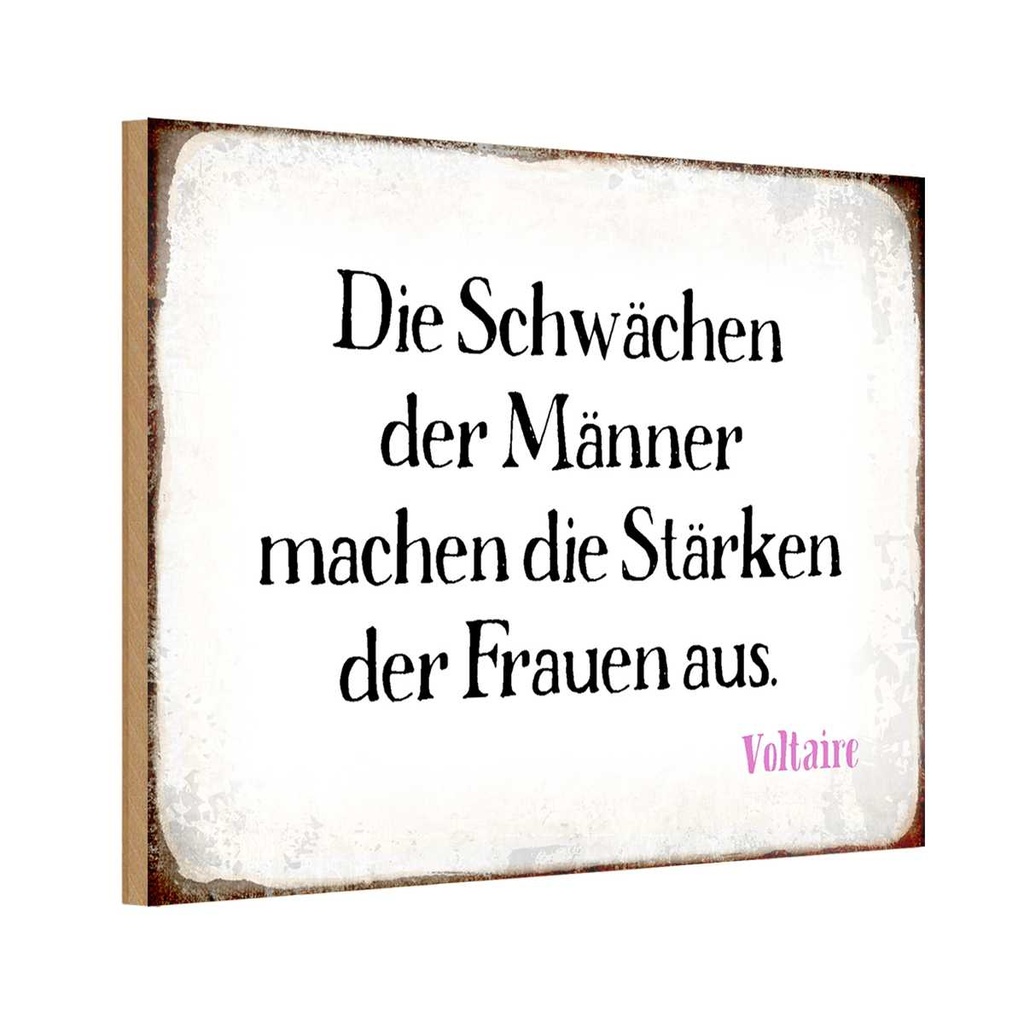 Holzschild 12x18 cm Schwächen Männer Stärke Frauen