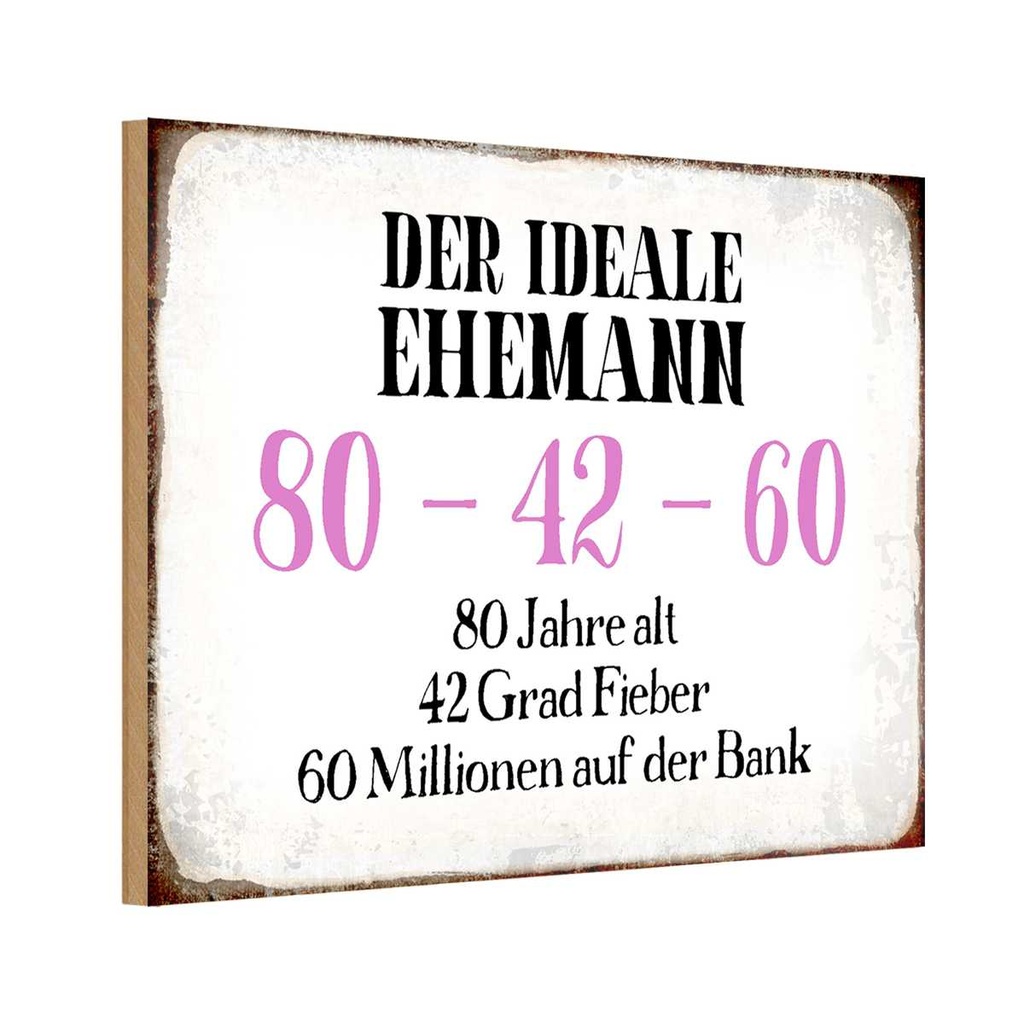 Holzschild 12x18 cm der idealer Ehemann 80-42-60 Männer Frauen