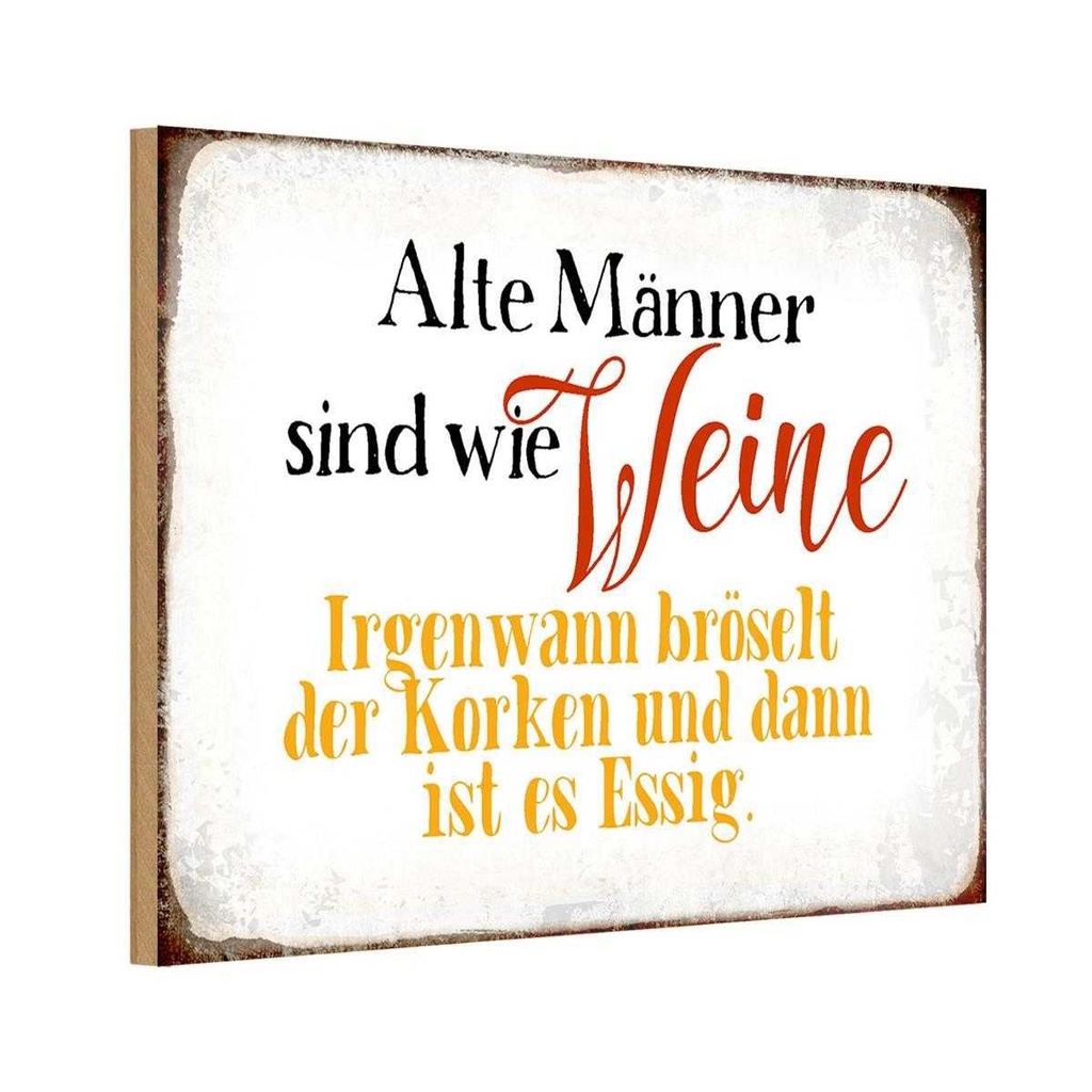 Holzschild 12x18 cm alte Männer sind wie Weine