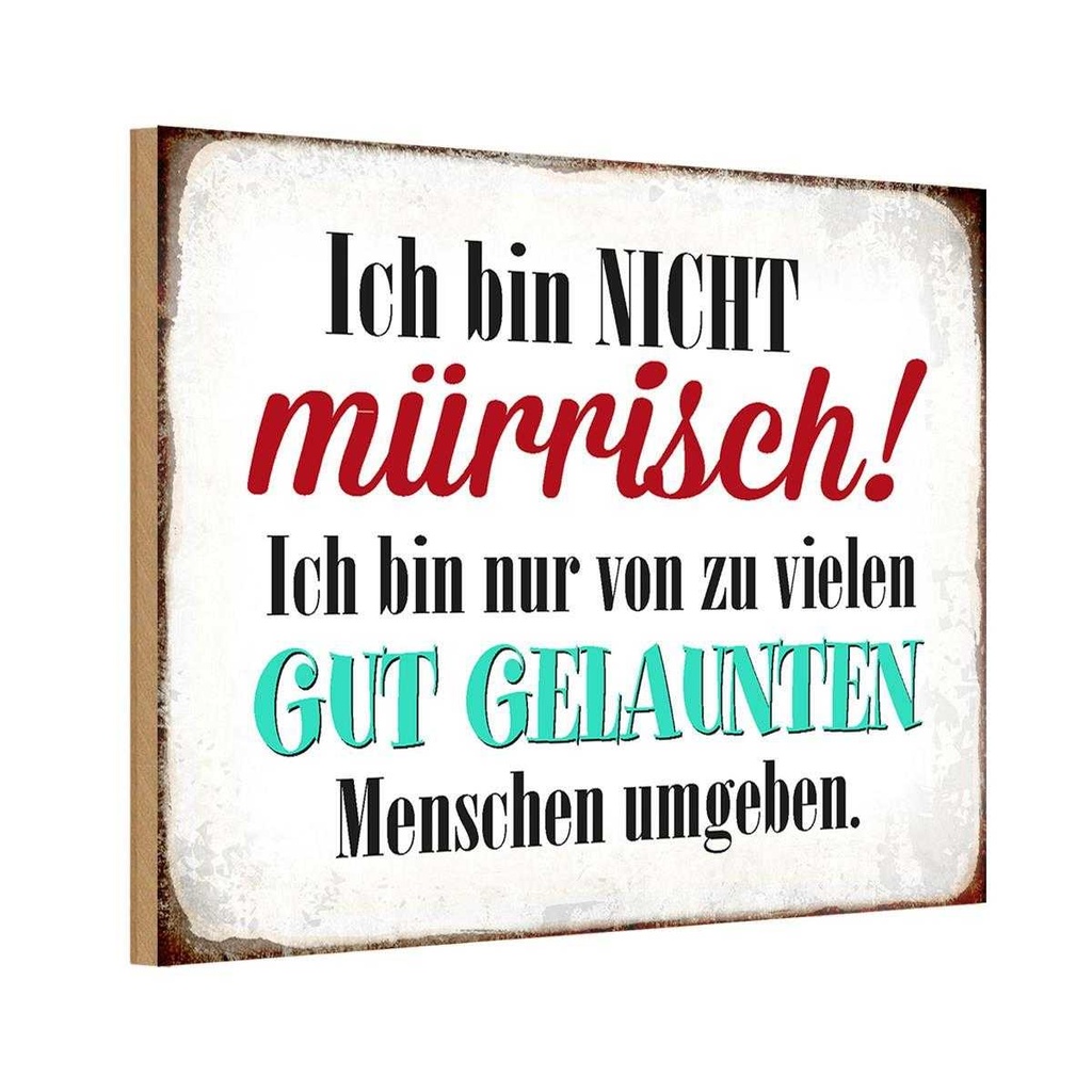 Holzschild 12x18 cm ich bin nicht mürrisch nur Dekoration
