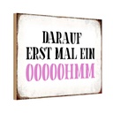 Holzschild 12x18 cm darauf erst mal ein OOOOOHMM Dekoration