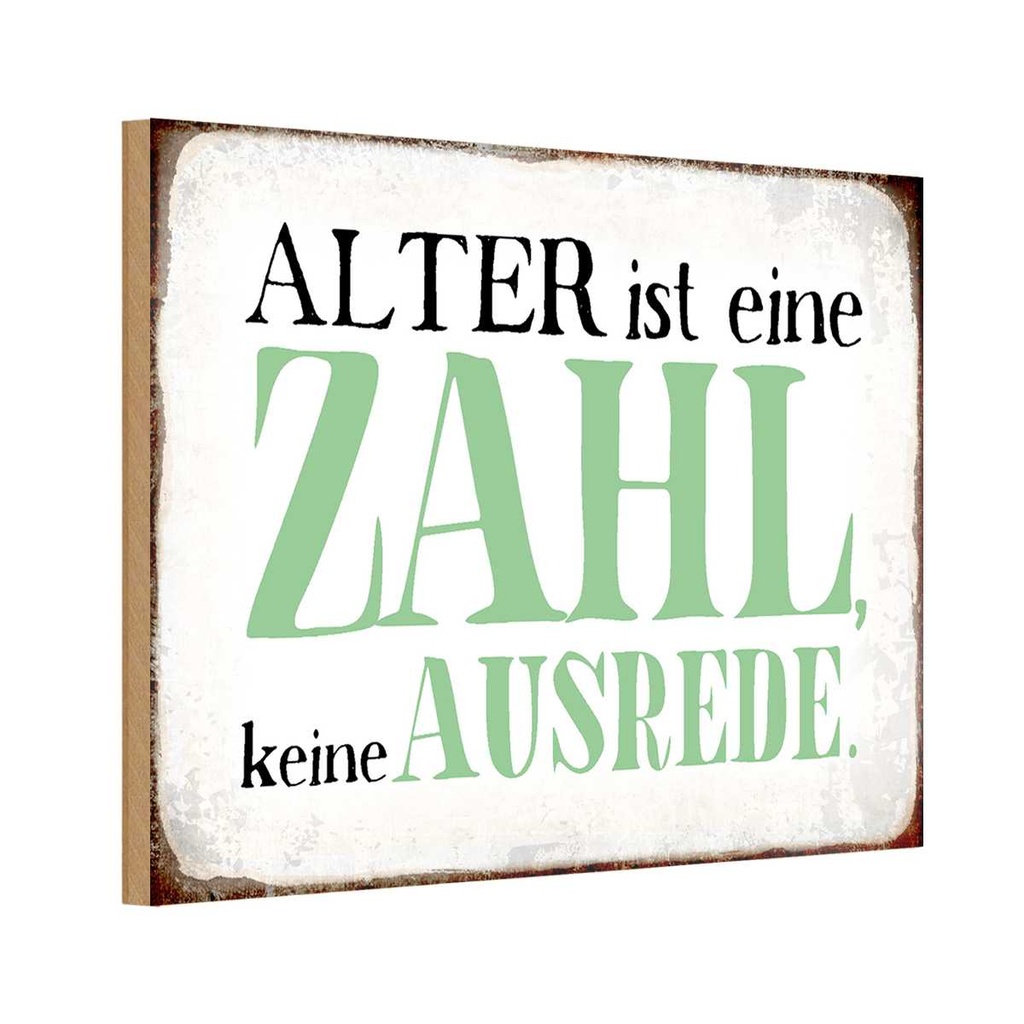 Holzschild 12x18 cm Alter ist Zahl keine Ausrede Dekoration