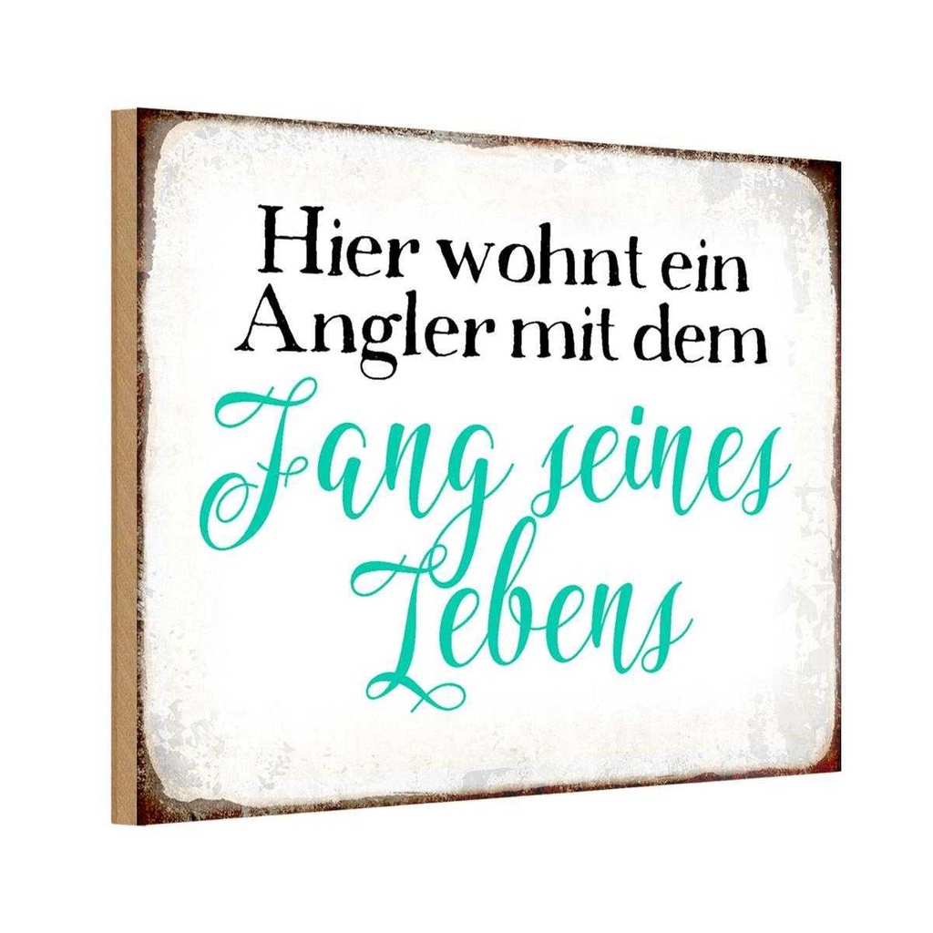 Holzschild 12x18 cm hier wohnt Angler mit dem Fang Dekoration