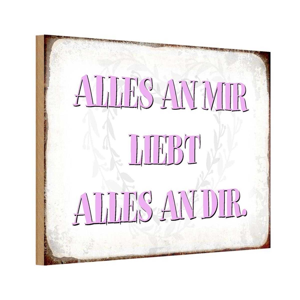 Holzschild 12x18 cm alles an mir liebt alles an dir