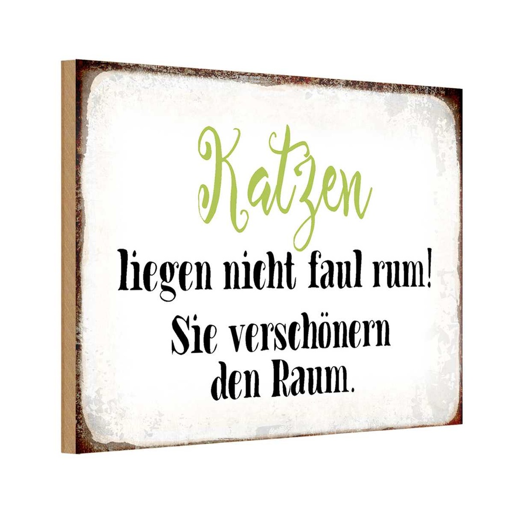 Holzschild 12x18 cm Katzen liegen nicht faul rum Tier Haustier