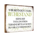Holzschild 12x18 cm wie im Ruhestand keine Zeit Dekoration