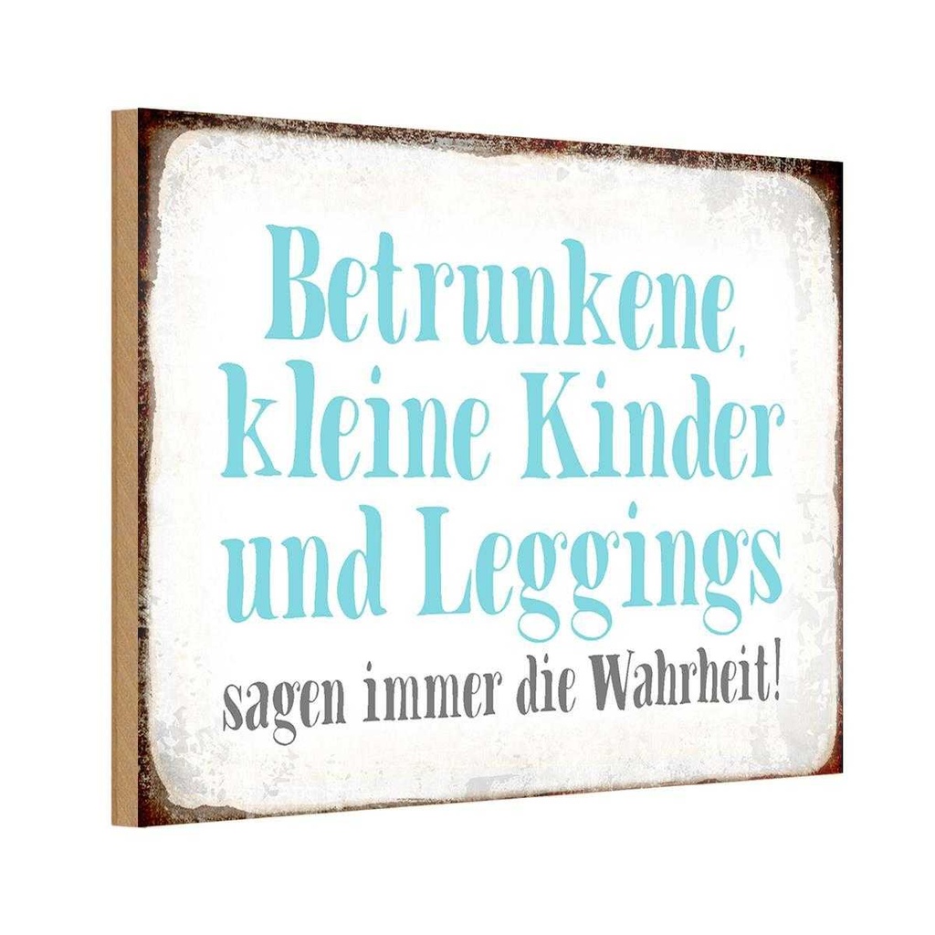 Holzschild 12x18 cm Kinder Leggings sagen Wahrheit Kids Teens