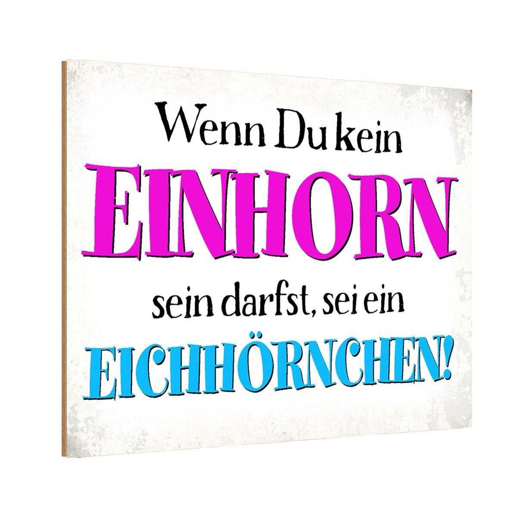 Holzschild 12x18 cm wenn kein Einhorn Eichhörnchen Dekoration