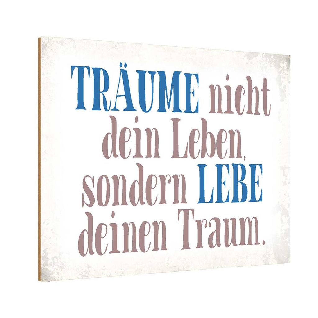 Holzschild 12x18 cm träume nicht dein Leben lebe Dekoration