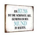 Holzschild 12x18 cm ein Kuss ist schönste Art Spruch Zitat