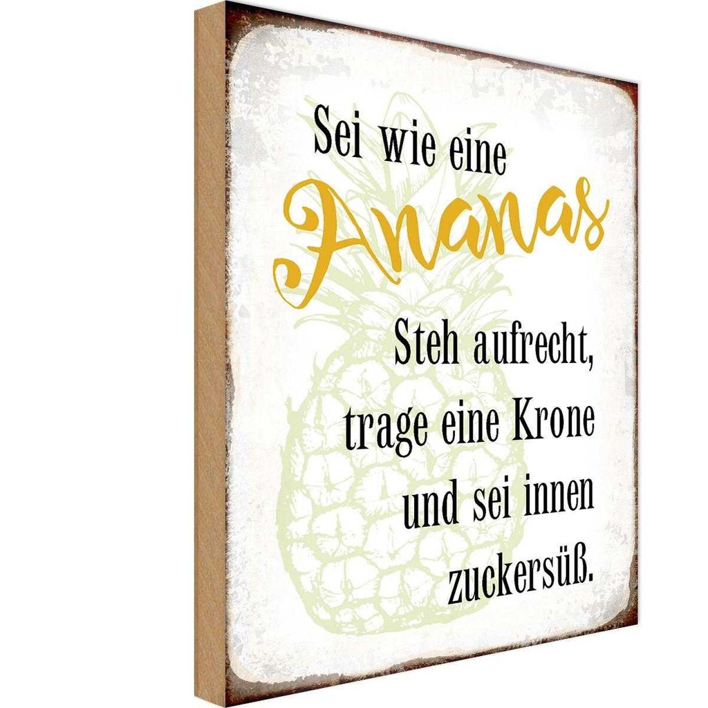 Holzschild 18x12 cm sei Ananas aufrecht zuckersüß Dekoration