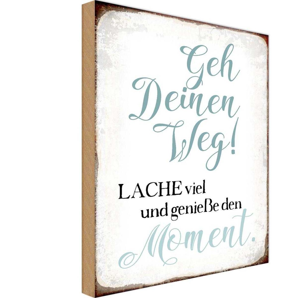 Holzschild 18x12 cm geh deinen Weg genieße Moment Dekoration